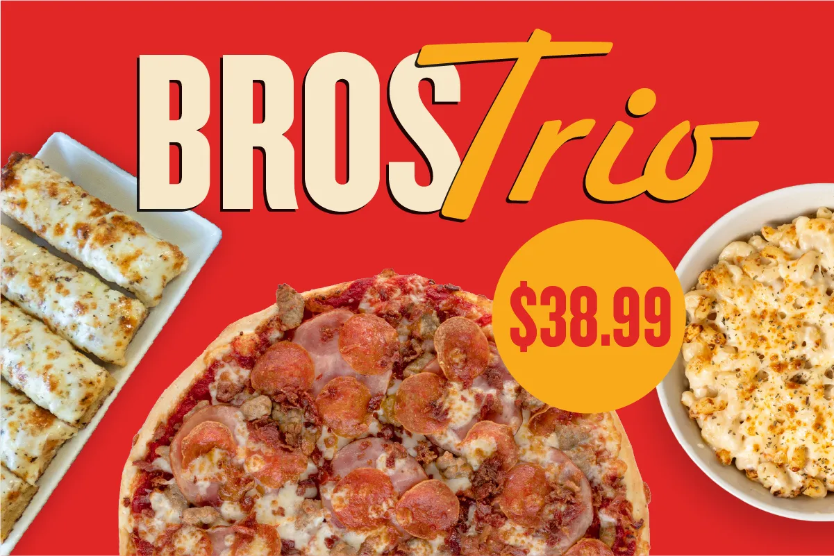 Bros Trio: pizza, pasta and breadsticks for $38.99